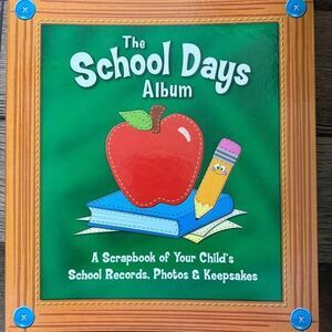 The School Days Album: A Scrapbook of Your Child's School Records, Photos & Keep